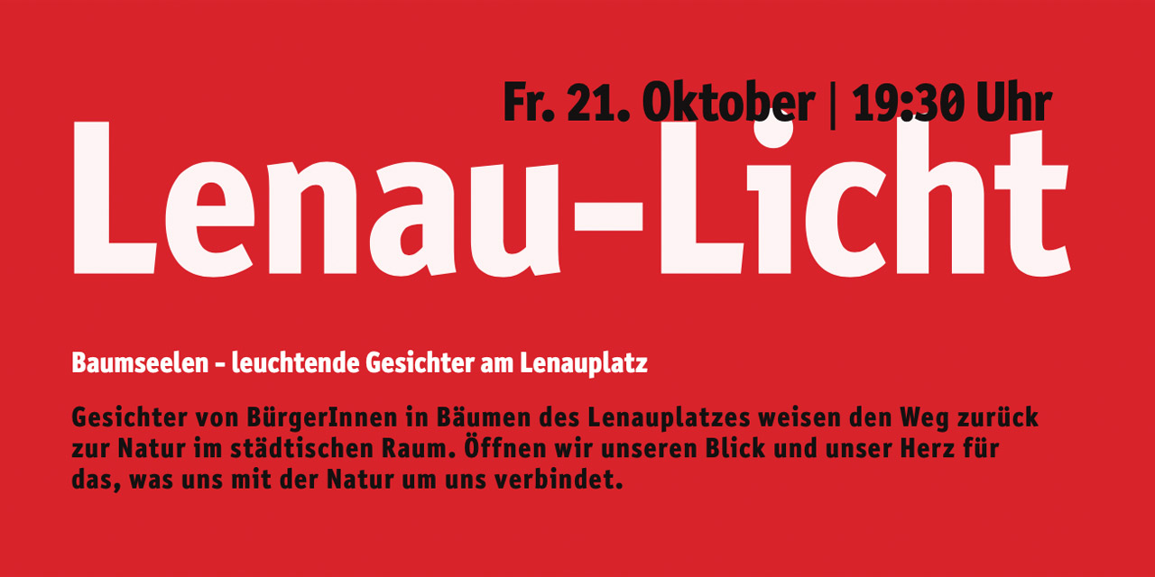Lenau-Licht 21.10.2022 - Baumseelen - leuchtende Gesichter am Lenauplatz